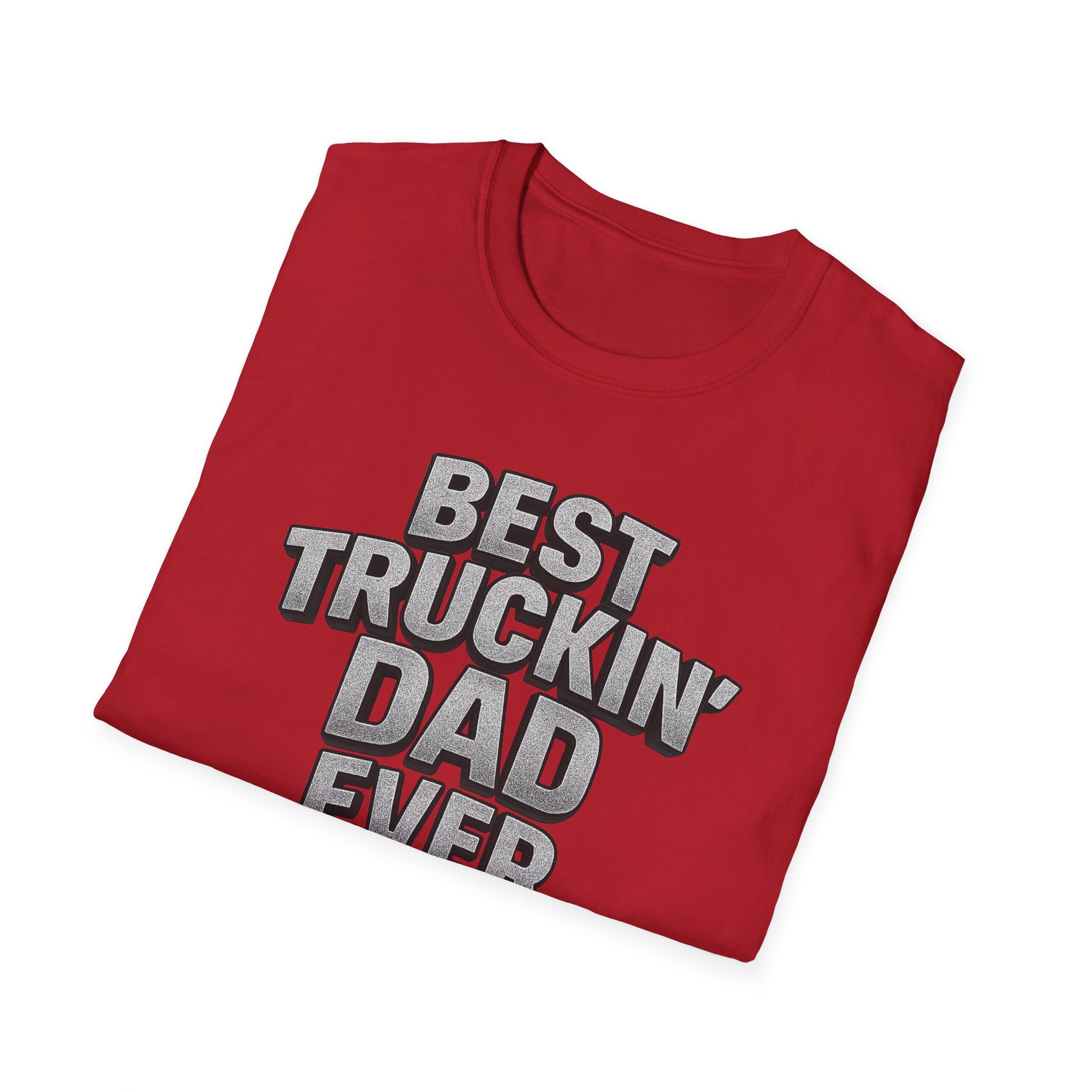 Best Truckin' Dad Ever T-Shirt Father's Day Gift for Trucker Dads with Attitude 6 colors 100% cotton