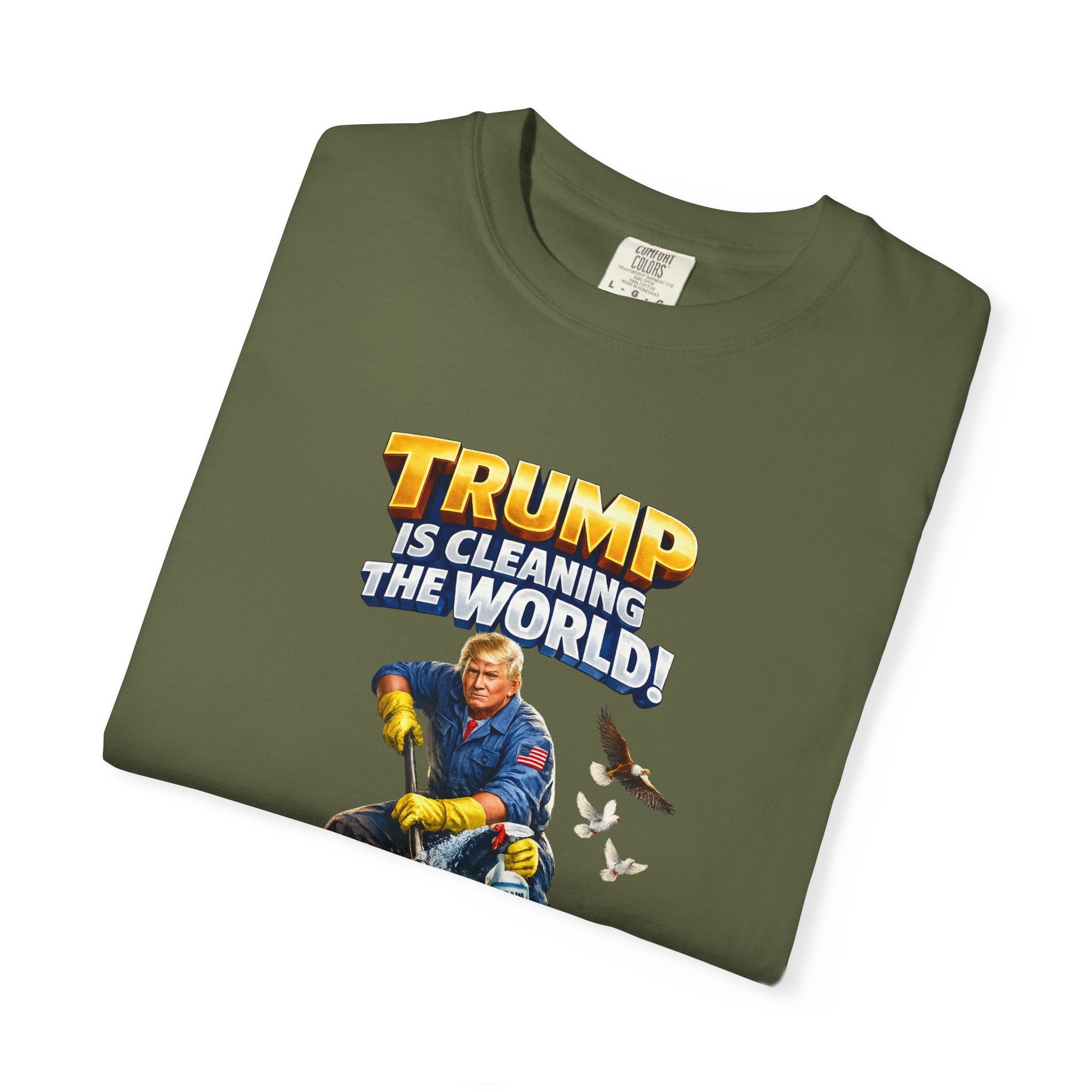 Trump Is Cleaning the World TShirt MAGA Patriotic Shirt Pro Trump Tee Conservative Gift 6 colors 100% cotton
