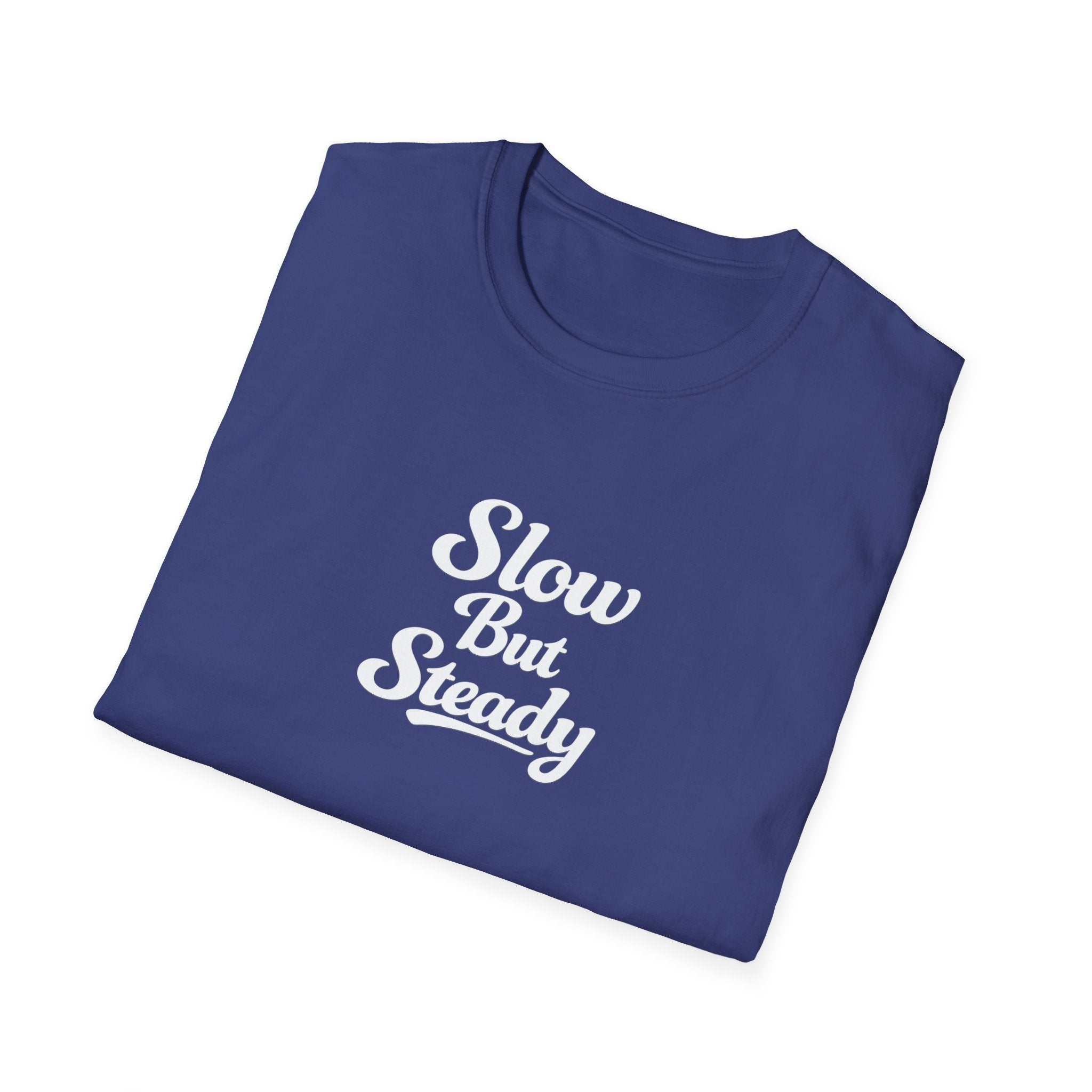 Slow But Steady TShirt Clean Script Typography Shirt Everyday Mindset Graphic Tee 10 colors 100% cotton
