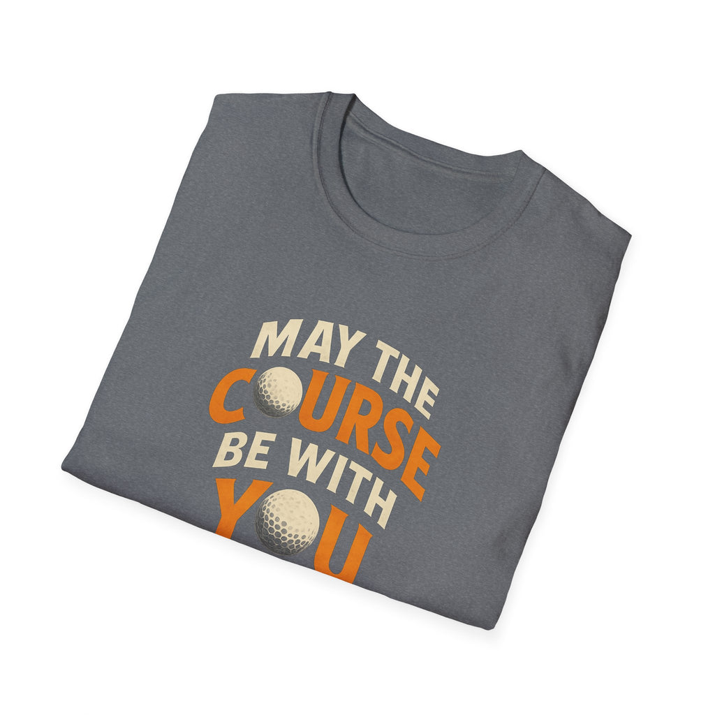 May The Course Be With You Golf T-Shirt Funny Golf Pun Tee 4 colors 100% cotton