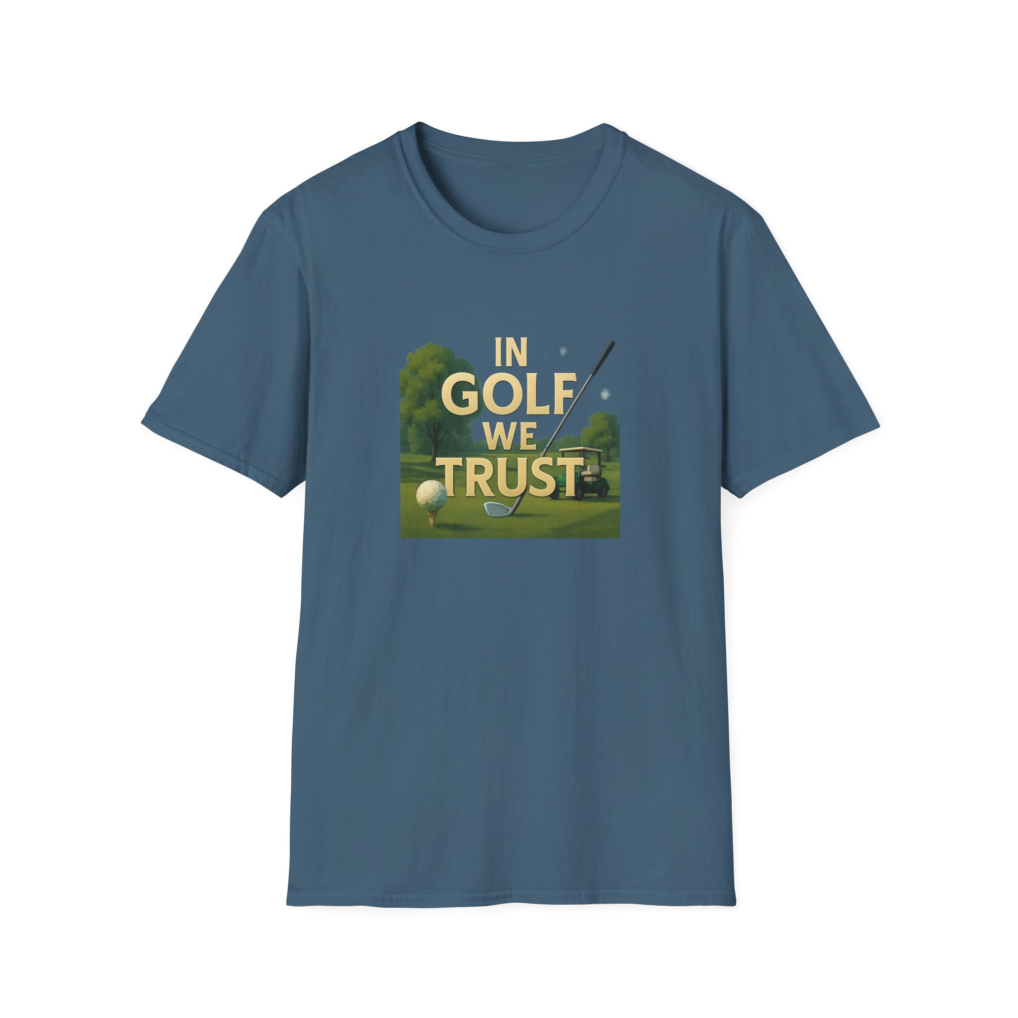 In Golf We Trust TShirt Funny Golf Pun Tee Golfer Gift Humorous Golfing Shirt Golf Lover Apparel 6 colors 100% cotton