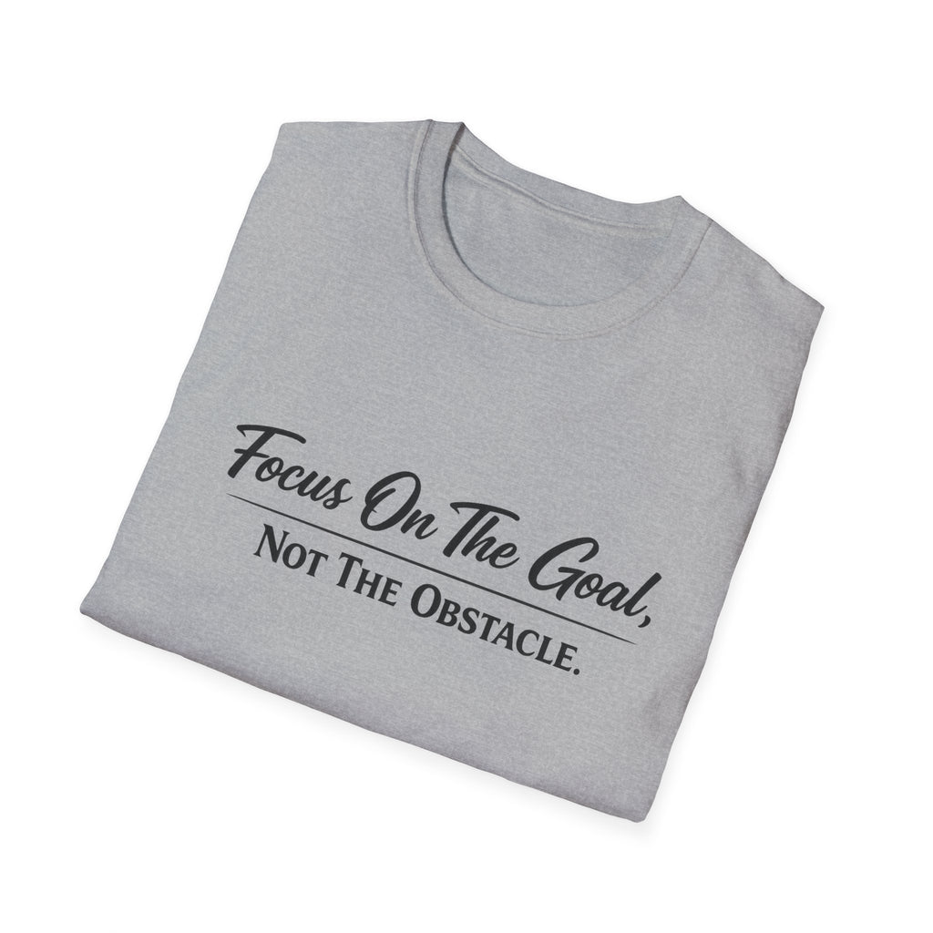 Focus On The Goal Not The Obstacle Shirt Motivational Quote Tee Mindset T-Shirt Everyday Encouragement Gift 8 colors 100% cotton
