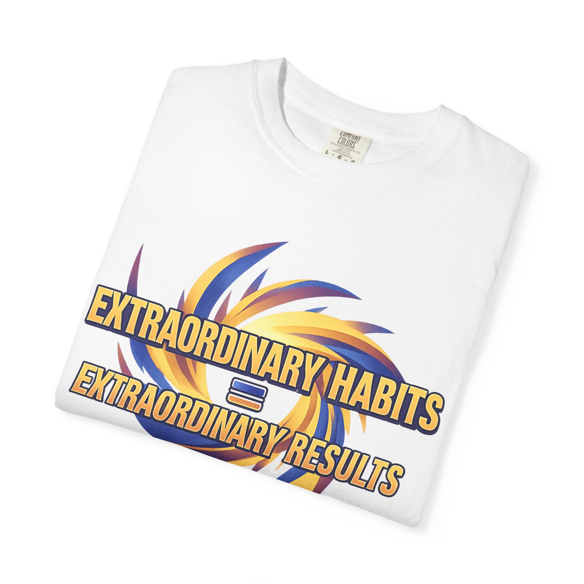 Extraordinary Habits = Extraordinary Results T-shirt Motivational Typography 4 colors 100% cotton