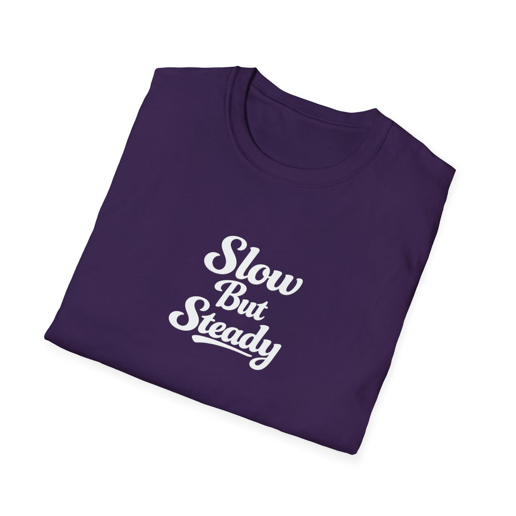 Slow But Steady TShirt Clean Script Typography Shirt Everyday Mindset Graphic Tee 10 colors 100% cotton