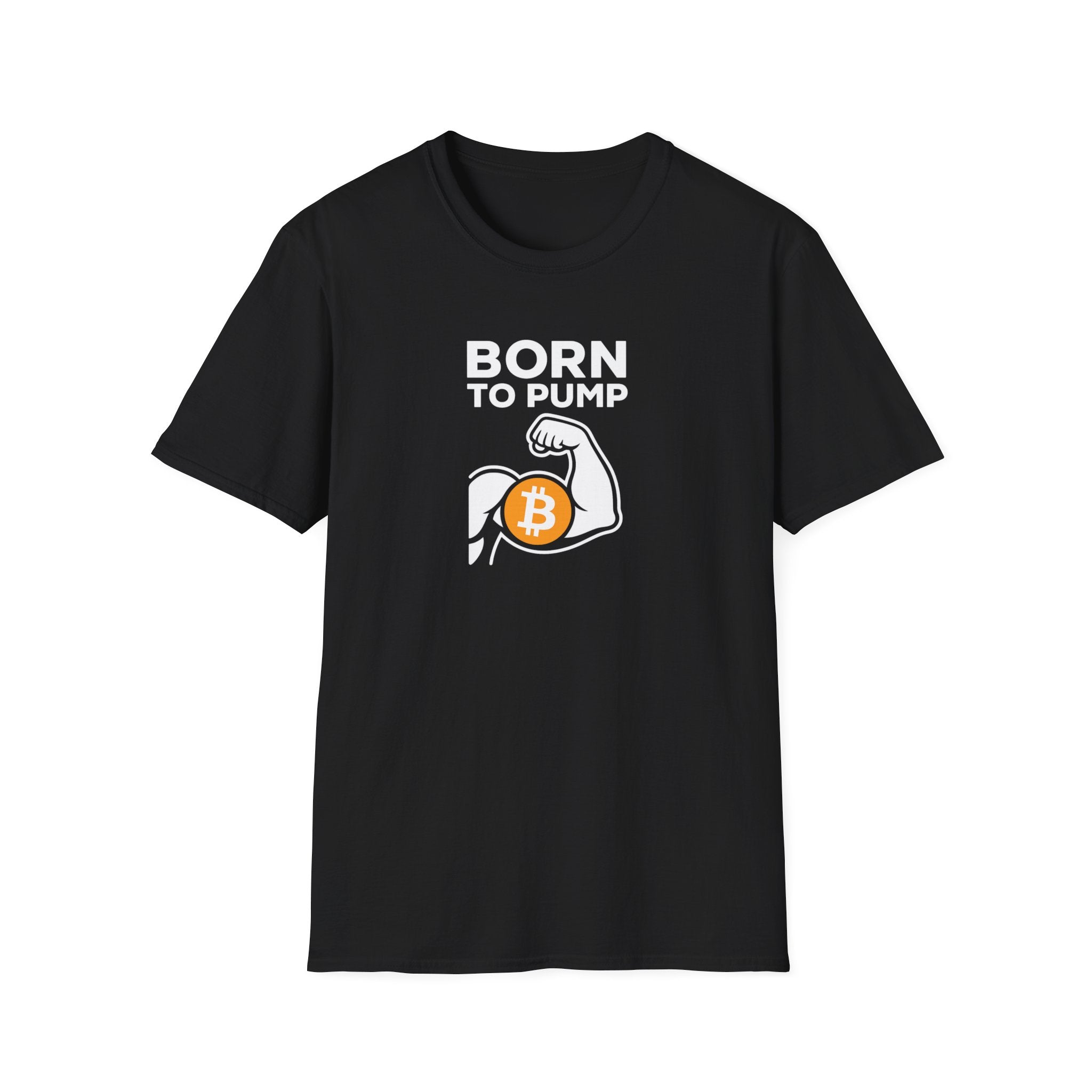 Show off your Crypto Strength and Bitcoin pride with our Born to Pump T-shirt 3 colors 100% cotton