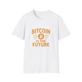 Bitcoin Is the Future Softstyle T-Shirt Tee Bold Ideas Timeless Message 3 colors 100% cotton