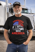 Truckers Move America Shirt Patriotic Trucker Tee American Flag Semi Truck T-Shirt Proud Truck Driver Gift 7 colors 100% cotton
